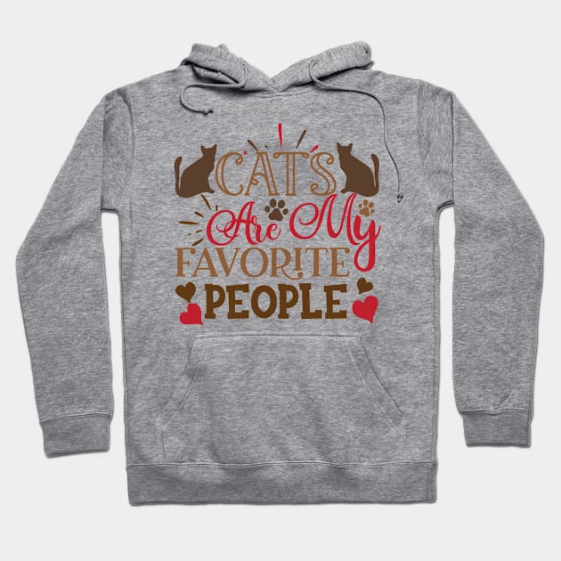 Cats Are My Favorite People Hoodie by P-ashion Tee